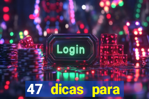 47 dicas para ganhar na mega-sena pdf